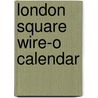 London Square Wire-O Calendar door Onbekend