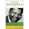 Long Walk to Freedom (vol. 1) door Nelson Mandela