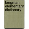 Longman Elementary Dictionary door Onbekend