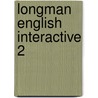 Longman English Interactive 2 door Onbekend