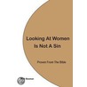 Looking At Women Is Not A Sin by Rich Newman