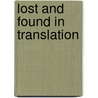 Lost And Found In Translation door Martha J. Cutter