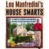 Lou Manfredini's House Smarts