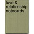 Love & Relationship Notecards