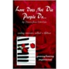 Love Does Not Die - People Do door Donna Jean Robertson