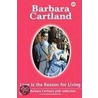 Love Is The Reason For Living by Barbara Cartland