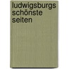 Ludwigsburgs schönste Seiten by Gernot von Hahn