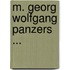 M. Georg Wolfgang Panzers ...
