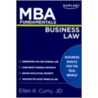 Mba Fundamentals Business Law door Ellen K. Curry