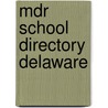 Mdr School Directory Delaware by Unknown