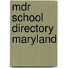 Mdr School Directory Maryland by Unknown