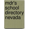 Mdr's School Directory Nevada by Market Data Retrieval
