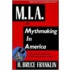 Mia, Or Mythmaking In America