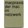 MacPraxis Der Mac im Netzwerk door Ronald Puhle