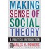 Making Sense of Social Theory