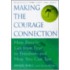 Making The Courage Connection