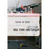 Retour New York-Amsterdam door Sandi Gehring Sacha de Boer