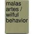 Malas Artes / Wilful Behavior