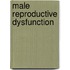 Male Reproductive Dysfunction