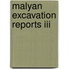 Malyan Excavation Reports Iii by William M. Sumner