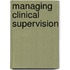 Managing Clinical Supervision