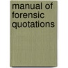 Manual Of Forensic Quotations door Leon Mead