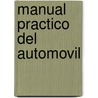 Manual Practico del Automovil door D. Hermogenes Gil Gil Martinez