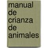 Manual de Crianza de Animales