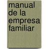 Manual de La Empresa Familiar door Juan Corona