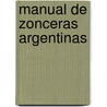 Manual de Zonceras Argentinas by Arturo M. Jauretche