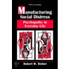 Manufacturing Social Distress door Robert W. Rieber