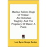 Marino Faliero Doge Of Venice by Lord George Gordon Byron