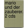 Mario Und Der Zauberer. 2 Cds by Thomas Mann
