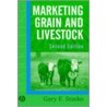 Marketing Grain and Livestock door Gary F. Stasko