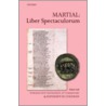 Martial:liber Spectaculorum C door Martial Martial