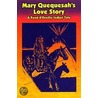 Mary Quesquesqah's Love Story door Peter Beaverhead