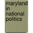 Maryland In National Politics