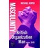 Masculinity British Org Man C