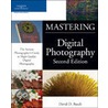 Mastering Digital Photography by David D. Busch
