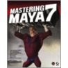 Mastering Maya 7 [with Cdrom] door John Kundert-Gibbs