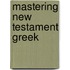 Mastering New Testament Greek