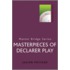 Masterpieces Of Declarer Play