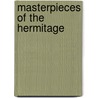 Masterpieces Of The Hermitage by Scala Publishers