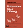 Mathematical Ideas in Biology door John Maynard Smith