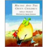 Maudie and the Green Children door Adrian Mitchell