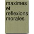 Maximes Et Reflexions Morales
