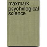 Maxmark Psychological Science door Larry Bond