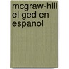 Mcgraw-hill El Ged En Espanol door Mcgraw-hill'S. Ged