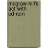 Mcgraw-Hill's Act With Cd-Rom door Steven W. Dulan