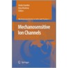 Mechanosensitive Ion Channels by Andre Kamkin